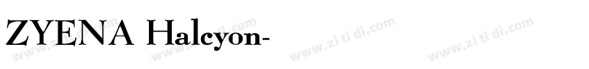 ZYENA Halcyon字体转换
